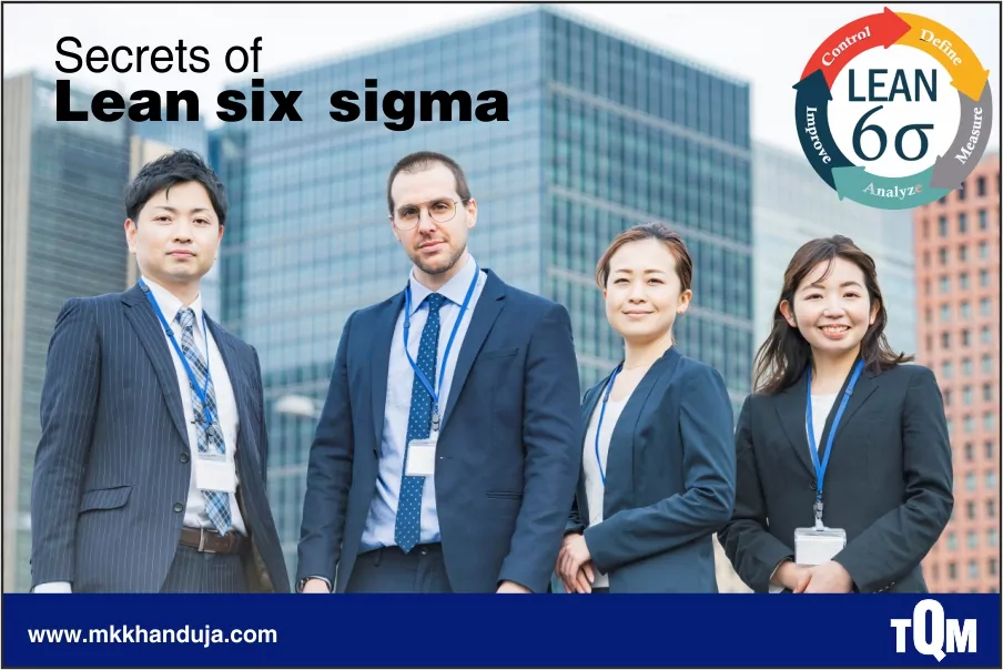 secrets of lean six sigma which makes them the powerful business strategy